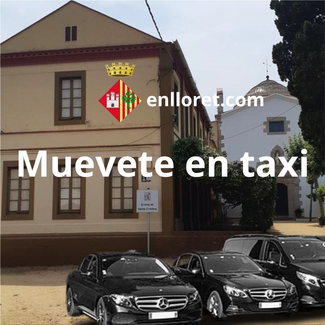 Taxis en Lloret de Mar: la forma más cómoda de moverte durante las fiestas