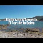 Platja de Sota SArenella – El Port de la Selva