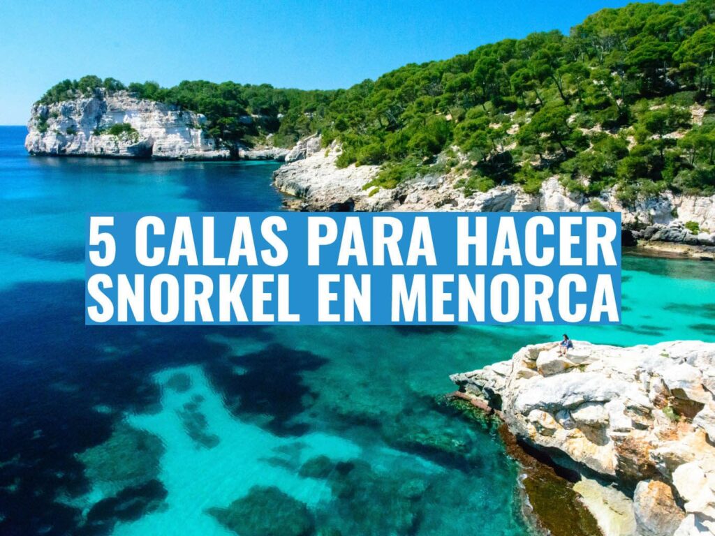 playas de menorca para snorkel y buceo guia completa 1